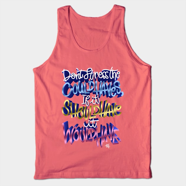 Don't Stress Tank Top by art4anj